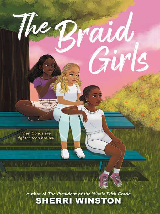 Title details for The Braid Girls by Sherri Winston - Available